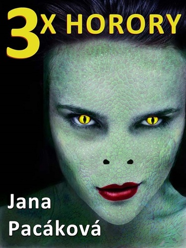 Kniha 3x horory - Jana Pacáková