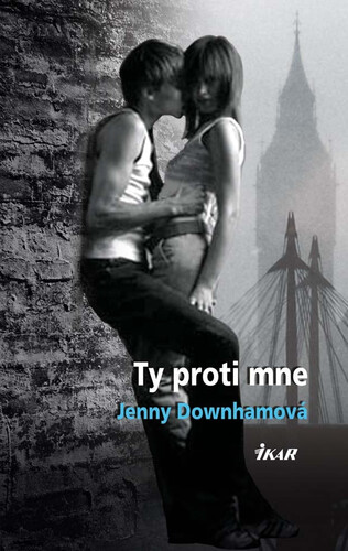 Kniha Ty proti mne - Jenny Downhamová