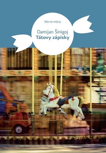 Tátovy zápisky - Damian Šinigoj kúpite na Panta Rhei