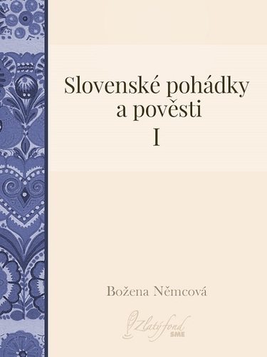 Kniha Slovenské pohádky a pověsti I - Božena Němcová