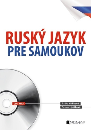 Kniha Ruský jazyk pre samoukov - Radka Hříbková,Zuzana Liptáková,Václav Ráž