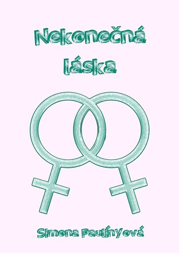 Kniha Nekonečná láska - Simona Paulínyová