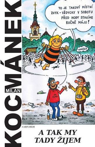 Kniha A tak my tady žijem - Milan Kocmánek