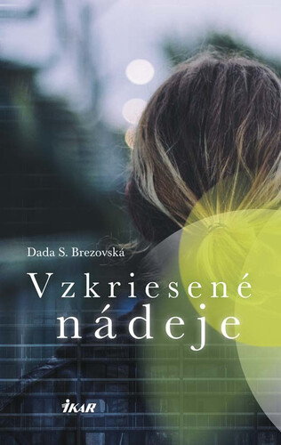 Kniha Vzkriesené nádeje - Dada S. Brezovská