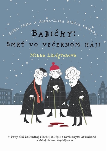Kniha Babičky: Smrť vo večernom háji - Minna Lindgrenová