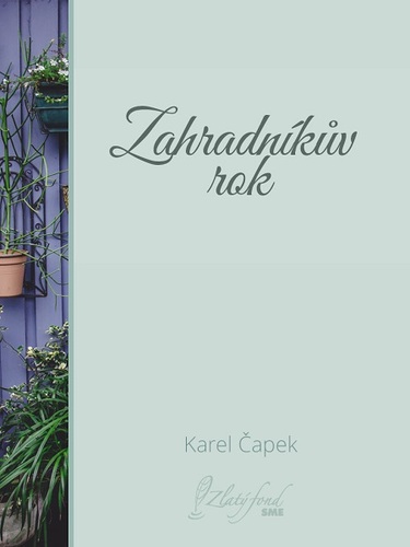 Kniha Zahradníkův rok - Karel Čapek