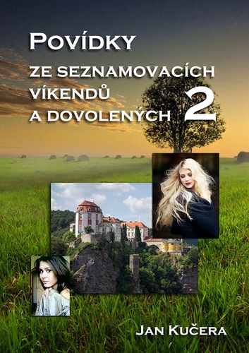Kniha Povídky ze seznamovacích víkendů a dovolených 2 - Jan Kučera