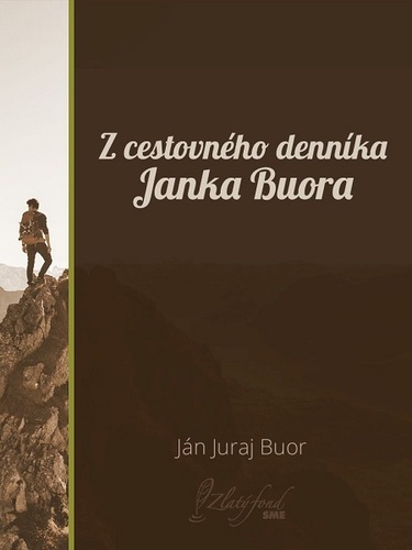 Kniha Z cestovného denníka Janka Buora - Ján Juraj Buor