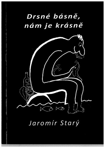 Kniha Drsné básně, nám je krásně - Jaromír Starý