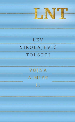 Kniha Vojna a mier II. - Lev Nikolajevič Tolstoj