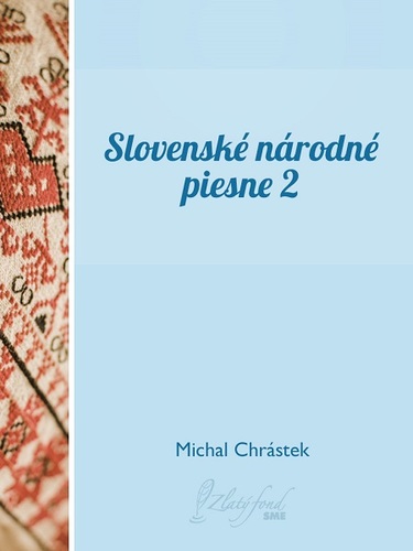 Kniha Slovenské národné piesne II - Michal Chrástek