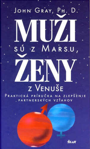 Kniha Muži sú z Marsu, ženy z Venuše - John Gray