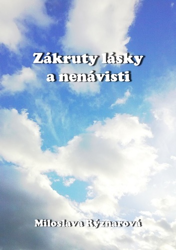 Kniha Zákruty lásky a nenávisti - Miloslava Rýznarová