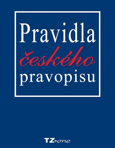 Kniha Pravidla českého pravopisu - Věra Zahradníčková