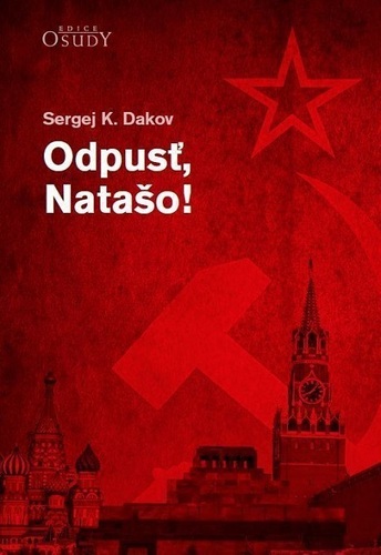 Kniha Odpusť, Natašo! - Sergej K. Dakov