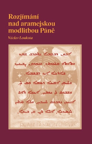 Rozjímání nad aramejskou modlitbou Páně kúpite na Panta Rhei