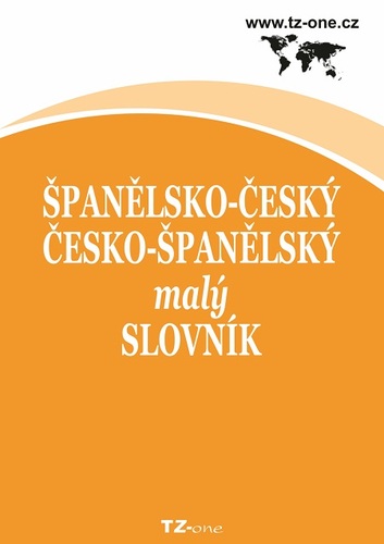 Španělsko-český/ česko-španělský malý slovník - Kolektív autorov