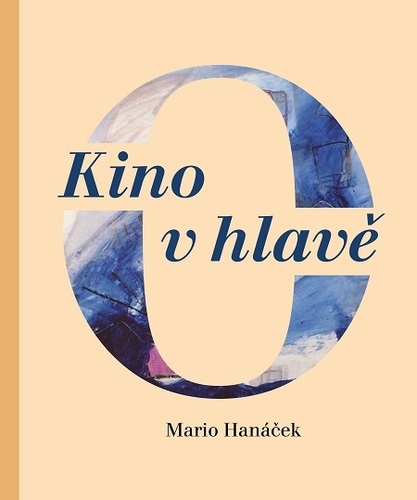 Kniha Kino v hlavě - Mario Hanáček