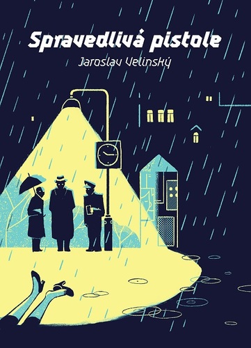 Kniha Spravedlivá pistole - Jaroslav Velinský