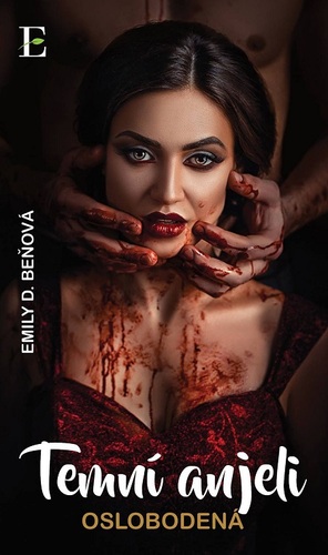 Kniha Temní anjeli - Oslobodená - Emily D. Beňová