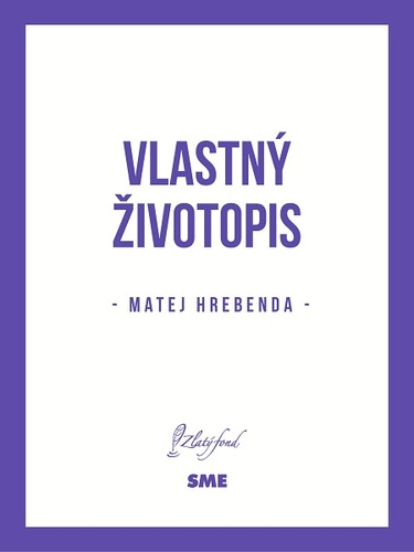 Kniha Vlastný životopis - Matej Hrebenda