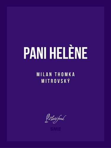 Kniha Pani Helene - Milan Thomka Mitrovský