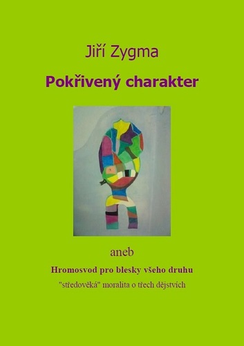 Kniha Pokřivený charakter - Jiří Zygma
