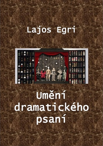 Kniha Umění dramatického psaní - Lajos Egri