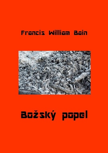 Kniha Božský popel - Francis William Bain