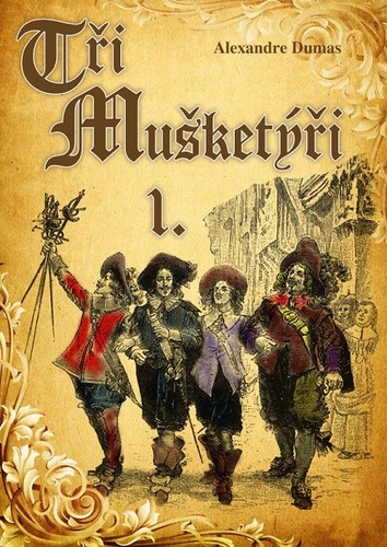 Tři mušketýři 1 - Alexandre Dumas