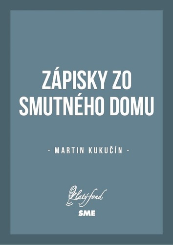 Kniha Zápisky zo smutného domu - Martin Kukučín