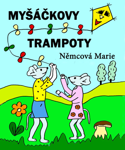 Kniha Myšáčkovy trampoty - Marie Němcová