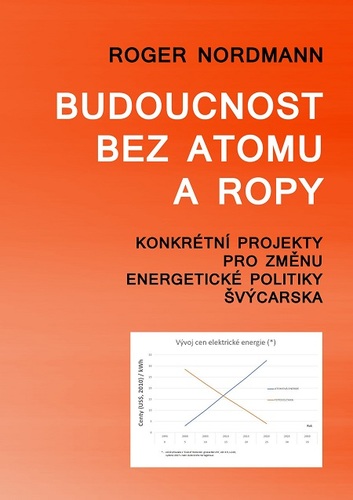 Budoucnost bez atomu a ropy - Roger Nordmann