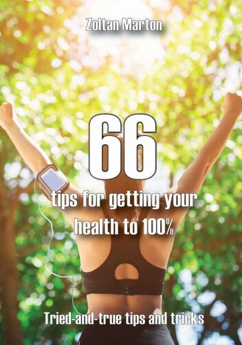 Kniha 66 steps for getting your health 100% - Zoltán Márton