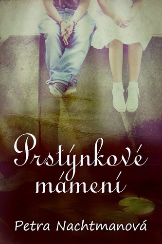 Kniha Prstýnkové mámení - Petra Nachtmanová