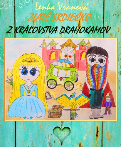 Kniha Zlaté srdiečko z Kráľovstva drahokamov - Lenka Vranová