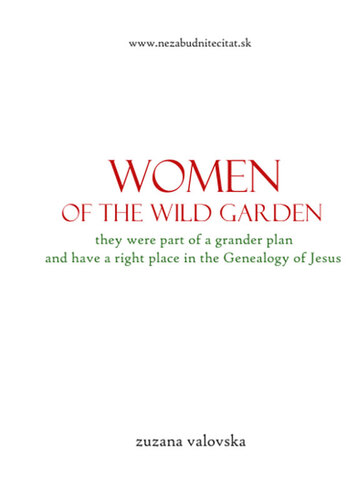 Women of the wild garden - Zuzana Vaľovská