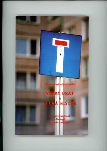 Kniha Veľký Brat a Veľká Sestra - Miroslav Kusý,Milan Šimečka