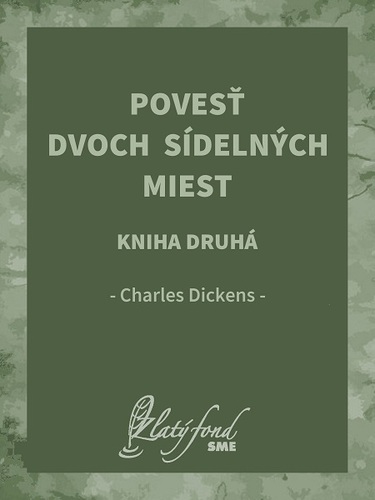 Kniha Povesť dvoch sídelných miest. Kniha druhá - Charles Dickens