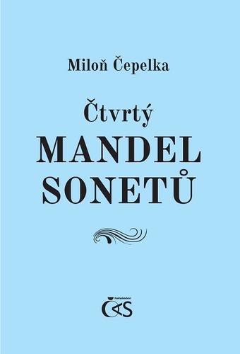 Kniha Čtvrtý mandel sonetů - Miloň Čepelka