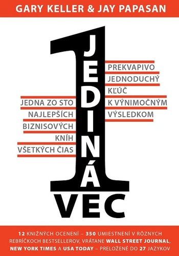 Kniha Jediná vec - Gary Keller,Jay Papassan
