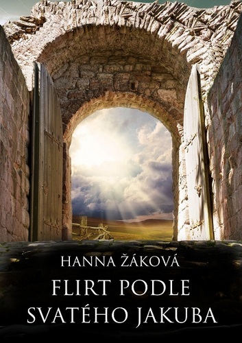 Kniha Flirt podle svatého Jakuba - Hanna Žáková