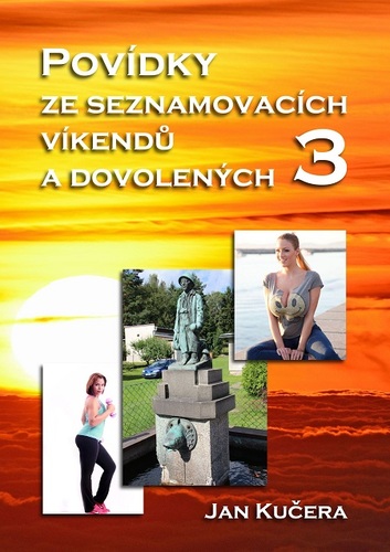 Kniha Povídky ze seznamovacích víkendů a dovolených 3 - Jan Kučera