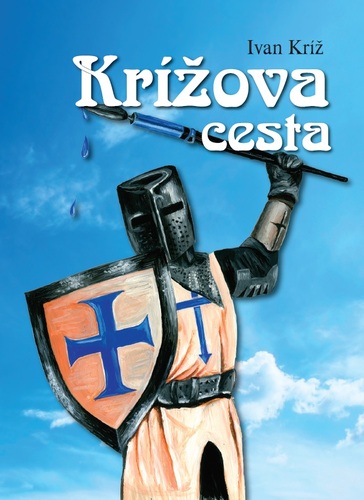 Kniha Krížova cesta - Ivan Kríž
