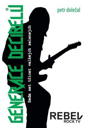 Kniha Generace decibelů II - Petr Doležal