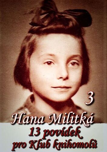 Kniha 13 povídek pro Klub knihomolů 3 - Hana Militká