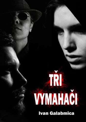 Tři vymahači - Ivan Galambica kúpite na Panta Rhei