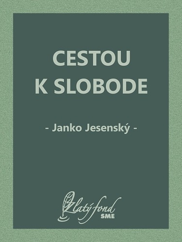 Kniha Cestou k slobode - Janko Jesenský