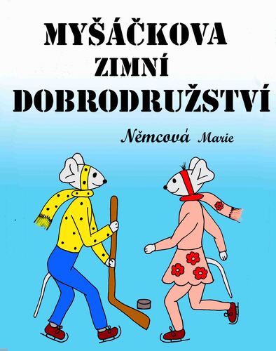 Kniha Myšáčkova zimní dobrodružství - Marie Němcová