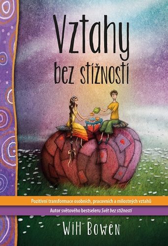 Kniha Vztahy bez stížností - Will Bowen